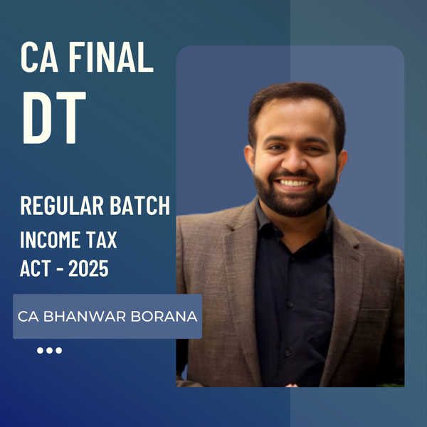 CA Final DT | Regular Batch by CA Bhanwar Borana | For May 27 & Nov 27 Exams CA Point