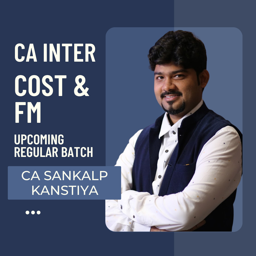 CA Inter Costing & FM | Regular Batch by CA Sankalp Kanstiya | For May 27 Exams CA Point