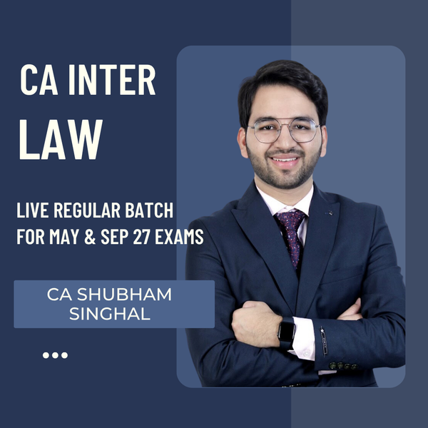 CA Inter May & Sep 27 Exams | Law By CA Shubham Singhal | LIVE Regular Batch CA Point