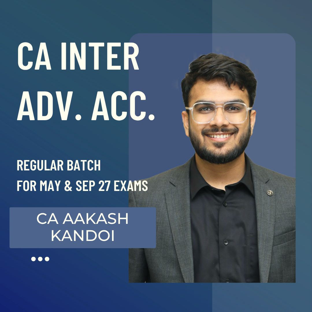CA Inter May & Sep 27 Exams | Adv. Accounts By CA Aakash Kandoi | LIVE Regular Batch CA Point