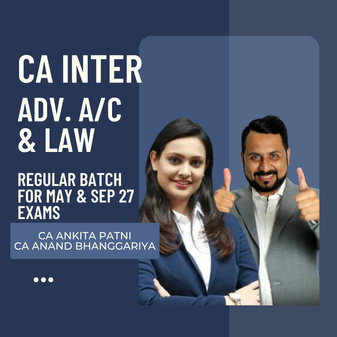 CA Inter May & Sep 27 Exams | Adv Acc & Law Combo by CA Anand Bhanggariya & CA Ankita Patni | LIVE Regular Batch CA Point