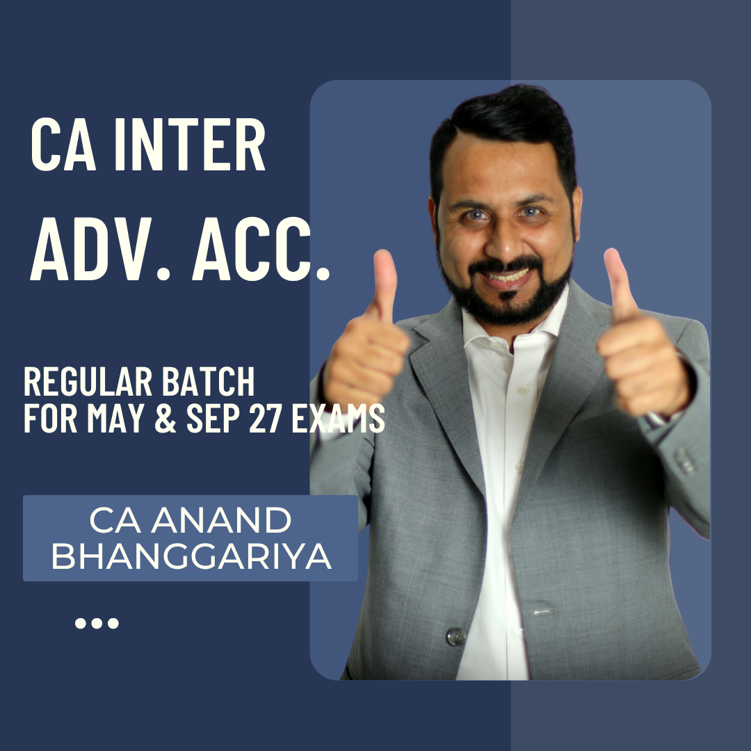 CA Inter May & Sep 27 Exams | Advanced Accounting By CA Anand Bhanggariya | Live Regular Batch CA Point