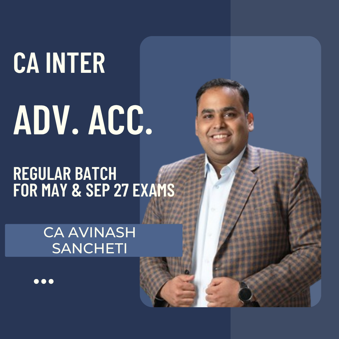 CA Inter May & Sep 27 Exams | Advance Accounts By CA Avinash Sancheti | Live Regular Batch CA Point