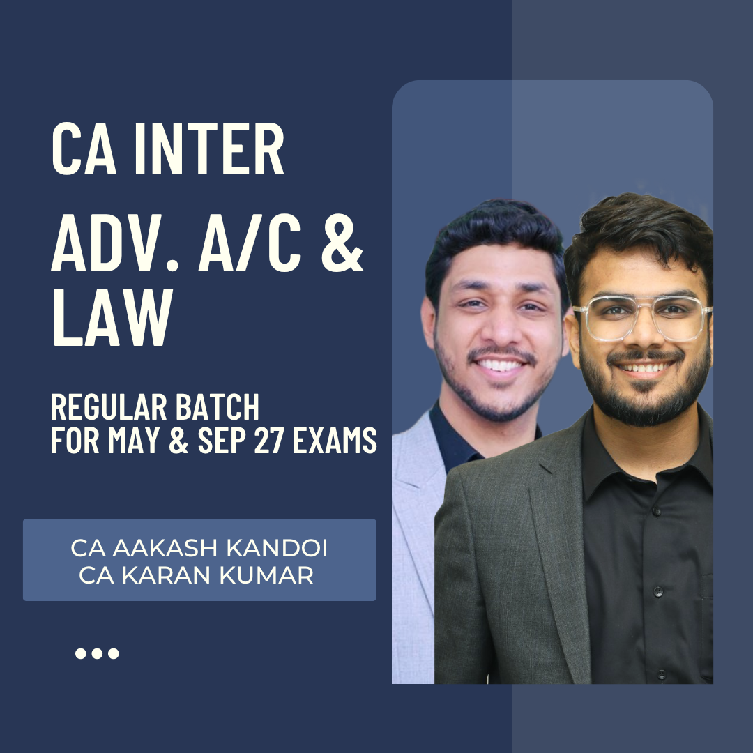 CA Inter May & Sep 27 Exams | Adv. Acc. & Law By CA Aakash Kandoi & CA Karan Kumar | Live Regular Batch CA Point