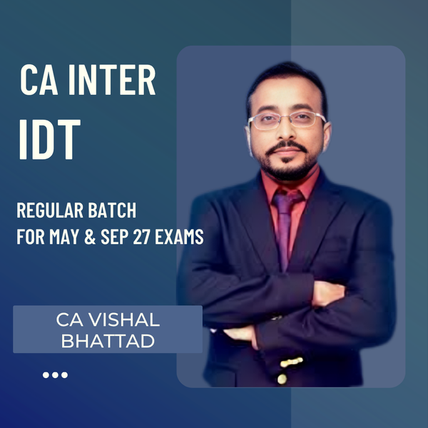 CA Inter May & Sep 27 Exams | IDT by CA Vishal Bhattad | LIVE Regular Batch CA Point