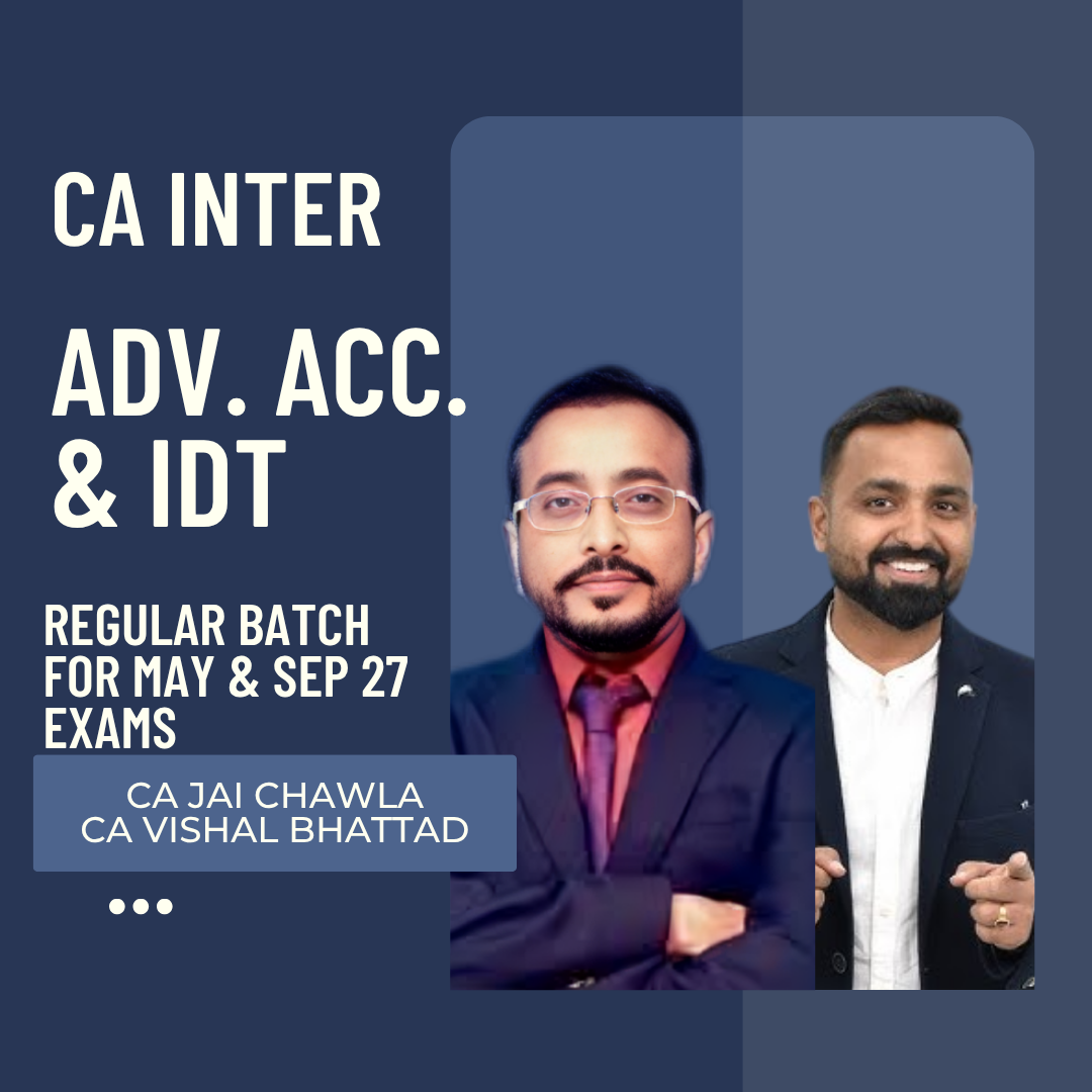 CA Inter May & Sep 27 Exams | Adv. A/c by CA Jai Chawla & IDT by CA Vishal Bhattad | Live Regular Batch CA Point