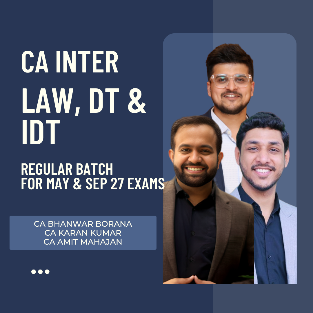 CA Inter May & Sep 27 Exams | Law, DT & IDT By CA Bhanwar Borana, CA Amit Mahajan & CA Karan Kumar | LIVE Regular Batch CA Point