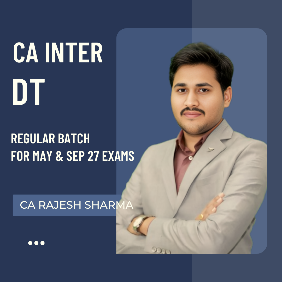 CA Inter May & Sep 27 Exams | DT by CA Rajesh Sharma | LIVE Regular Batch CA Point