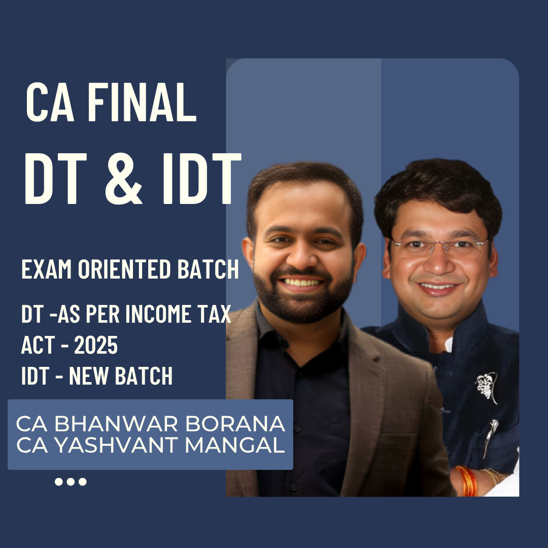 CA Final DT & IDT Combo | Exam-Oriented Batch by CA Bhanwar Borana & CA Yashvant Mangal | For May 27 & Nov 27 Exams CA Point