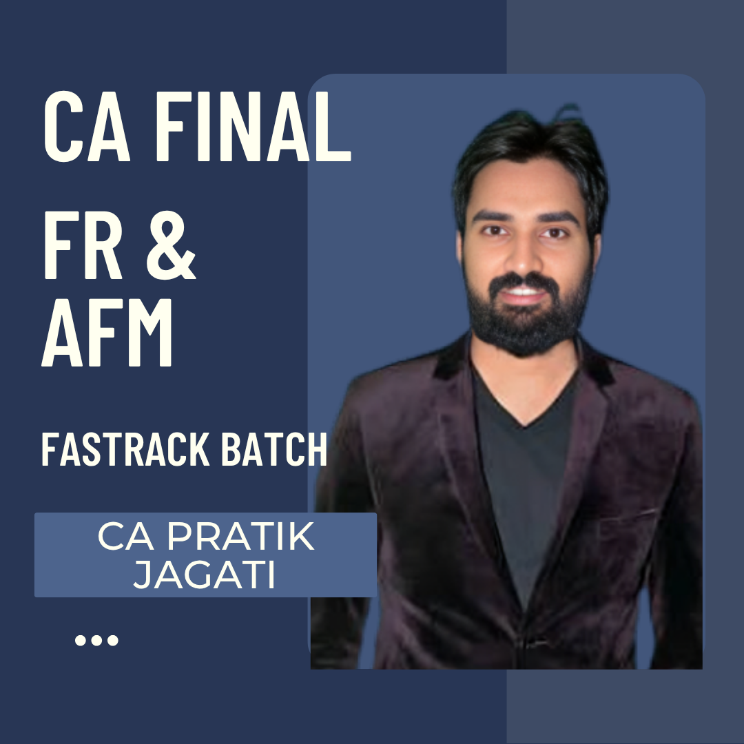 CA Final FR & AFM | Fastrack Batch By CA Pratik Jagati | For Nov 26, May 27, Nov 27 & Onwards CA Point