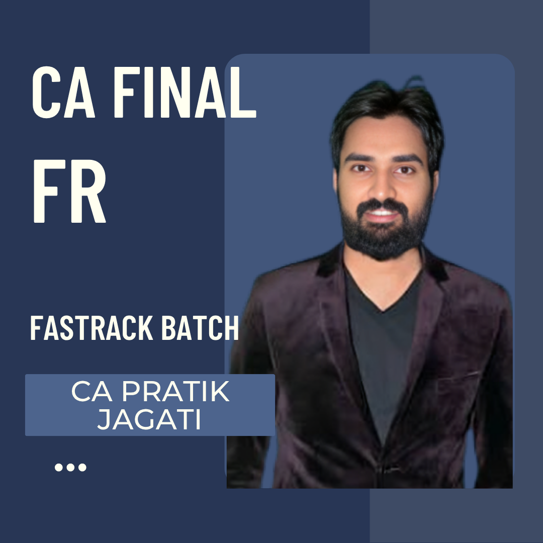 CA Final FR | Fastrack Batch By CA Pratik Jagati | For Nov 26, May 27, Nov 27 & Onwards CA Point