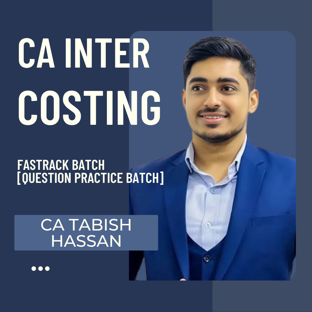 CA Inter Costing | Fastrack Batch [Question Practice Batch] by CA Tabish Hassan | For Jan & May 27 Exams CA Point