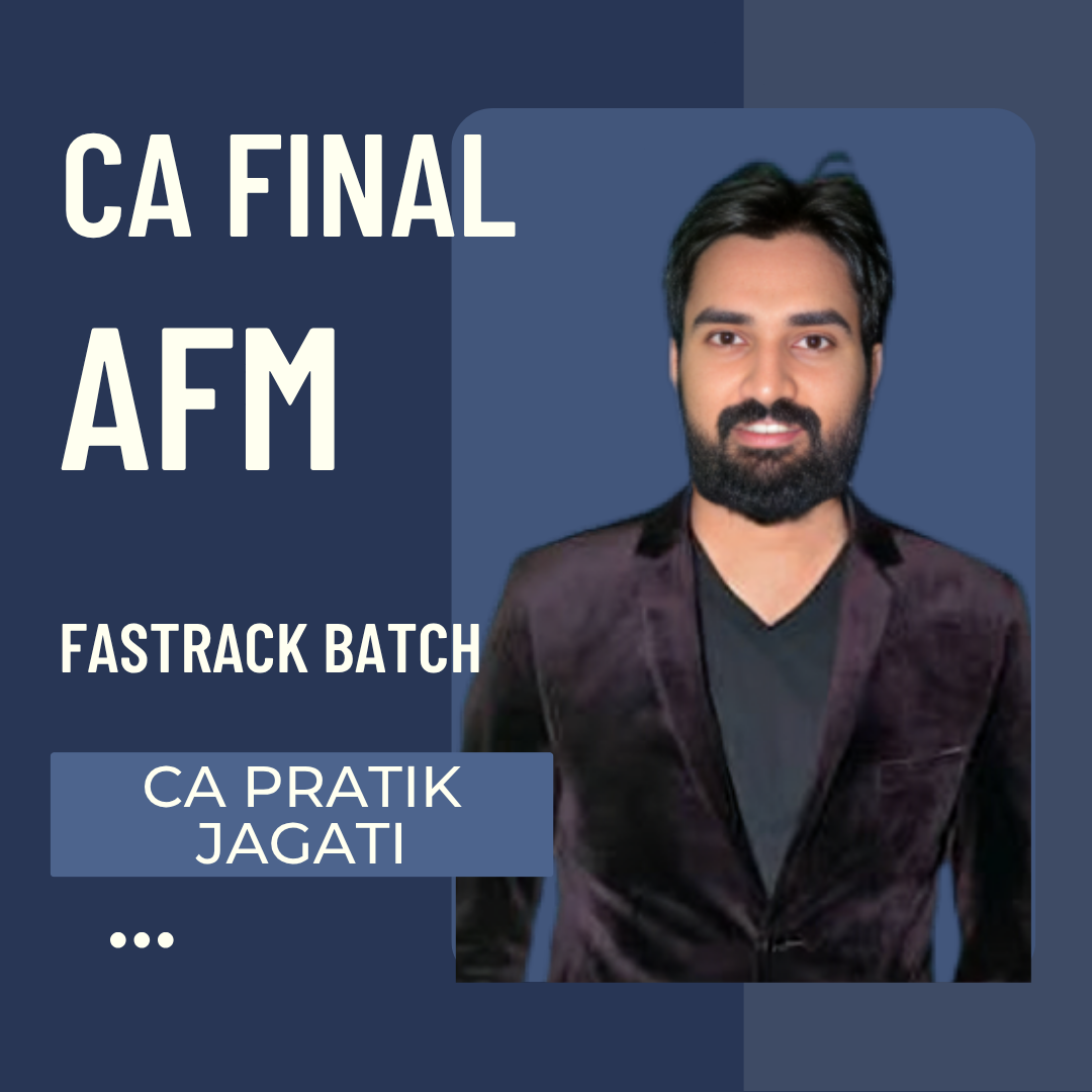 CA Final AFM | Fastrack Batch By CA Pratik Jagati | For Nov 26, May 27, Nov 27 & Onwards CA Point