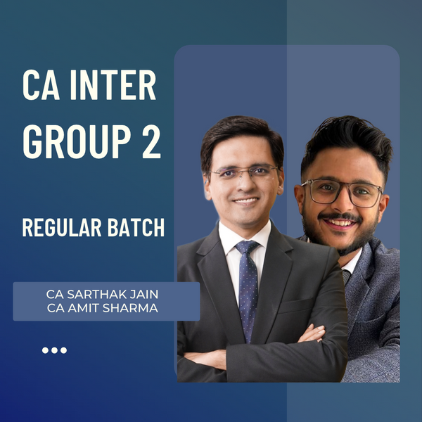 CA Inter Group 2 Combo | Regular Batch By CA Sarthak Jain & CA Amit Sharma | For May 27 & Sep 27 Exams CA Point