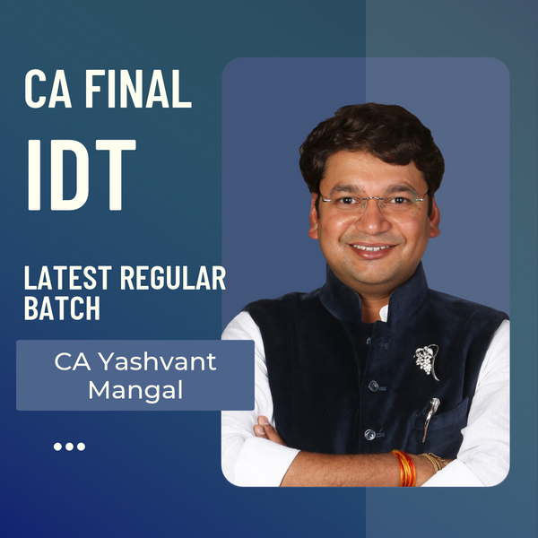 CA Final IDT | Regular Batch By CA Yashvant Mangal | For May 27, Nov 27 & May 28 Exams CA Point