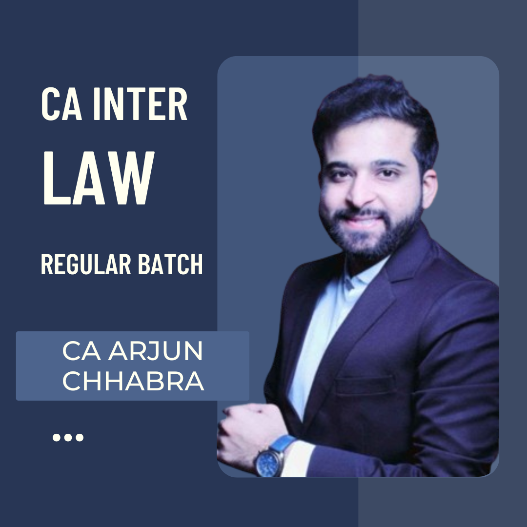 CA Inter Law | Law Regular Batch By CS LLM Arjun Chhabra | For Sep 25 & Jan 26 Exams