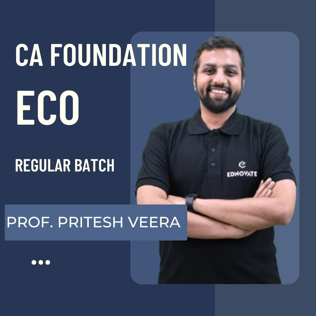 CA Foundation Economics | Regular Batch By Prof. Pritesh Veera | For Dec 24 Jun 25 Exams