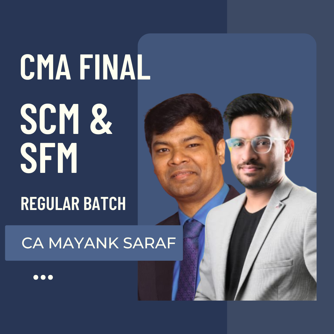 CMA Final SCM and SFM regular batch by CA Ranjan Periwal and CA Mayank Saraf for June 2026 Dec 2026 and June 2027 exams