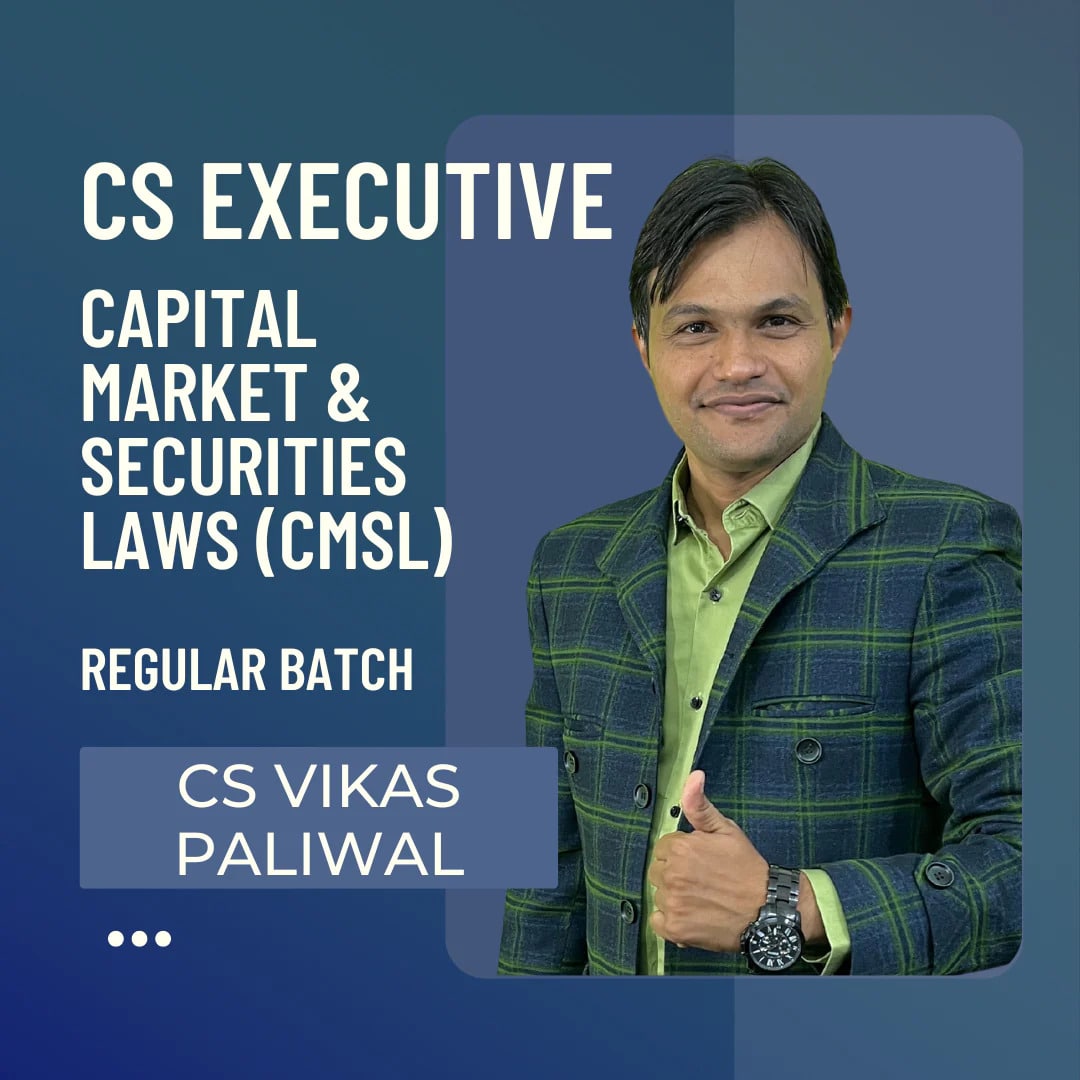 CS Executive Capital Market & Securities Laws (CMSL) | Regular Batch by CS Vikas Paliwal | For June 25 & Dec 25 Exams