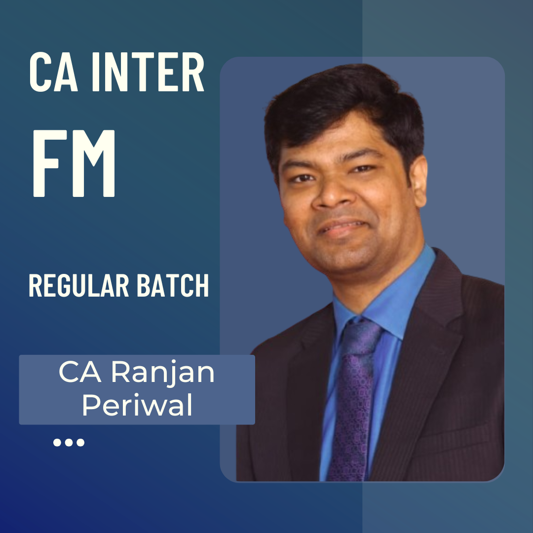 CA Inter FM regular batch by CA Ranjan Periwal for May Sep 2026 and Jan 2027 exams