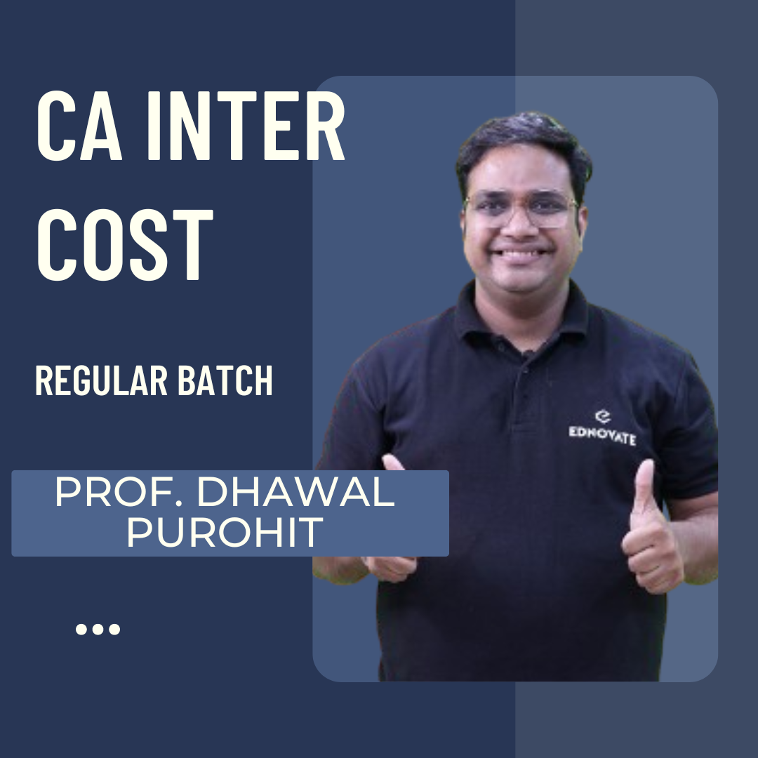 CA Inter Costing | Regular Batch By Prof. Dhawal Purohit | For May 25 & Sep 25  Exams