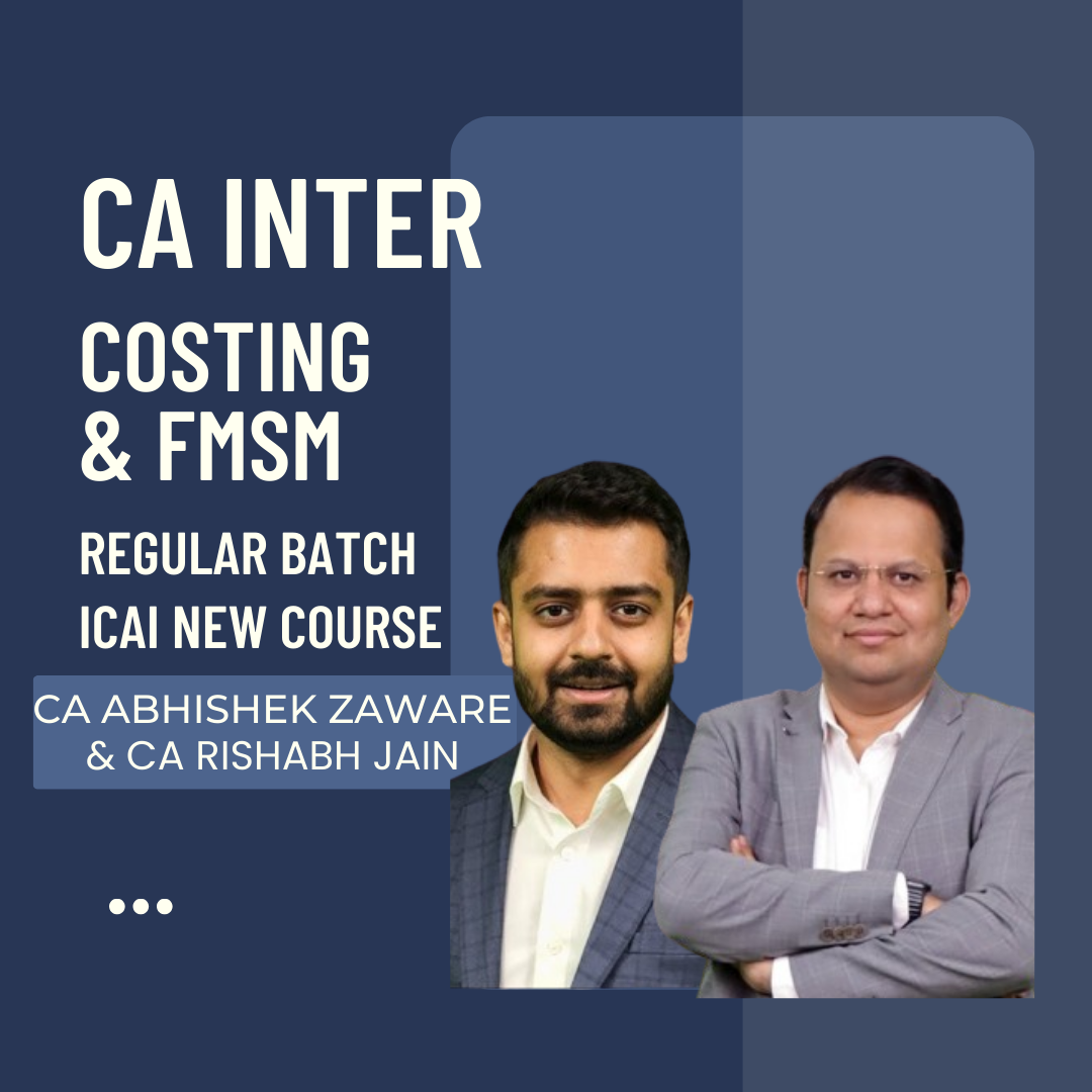 CA Inter Costing & FM-SM Combo | Regular Batch by CA Abhishek Zaware & CA Rishabh Jain | For May/Nov. 24 Exams