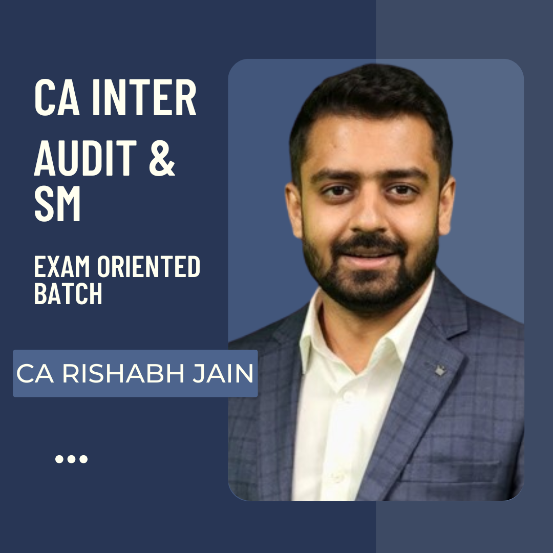 CA Inter Audit & SM | Exam Oriented Batch By CA Rishabh Jain | For May 25 Exams