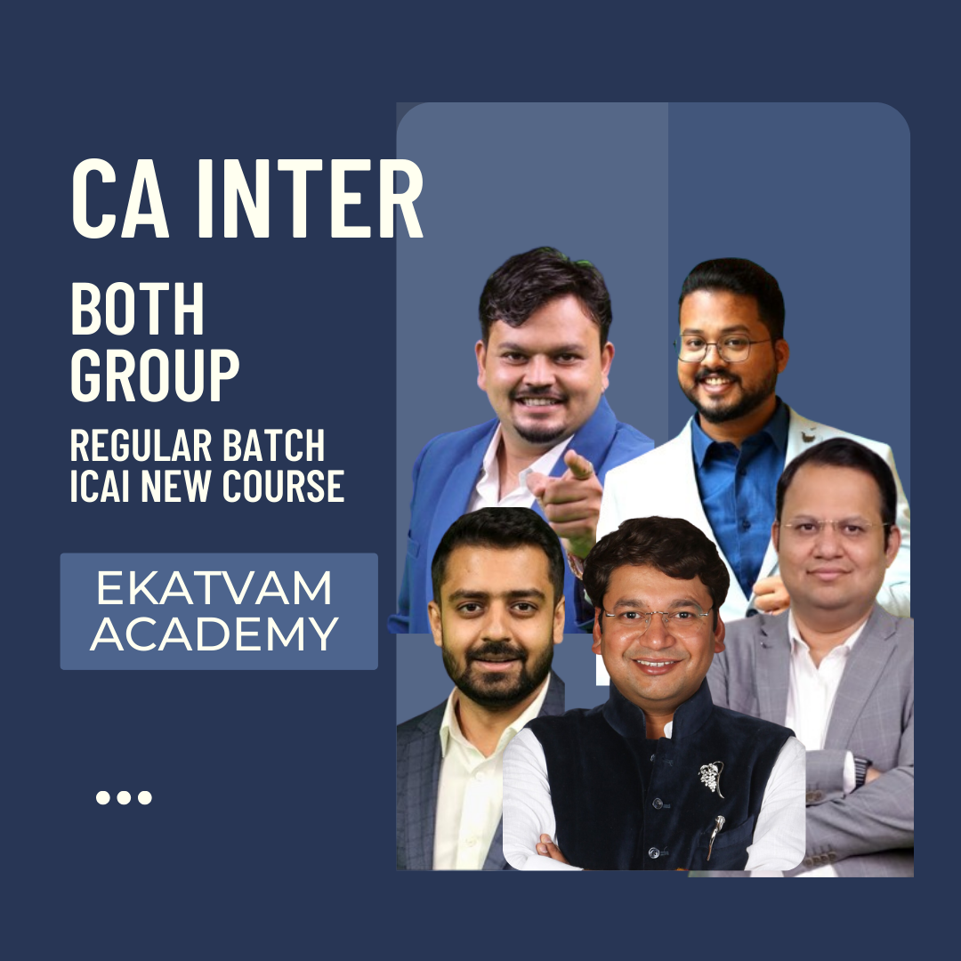 CA Inter Both group Combo | Regular Batch By Ekatvam | For May/Nov. 24 Exams