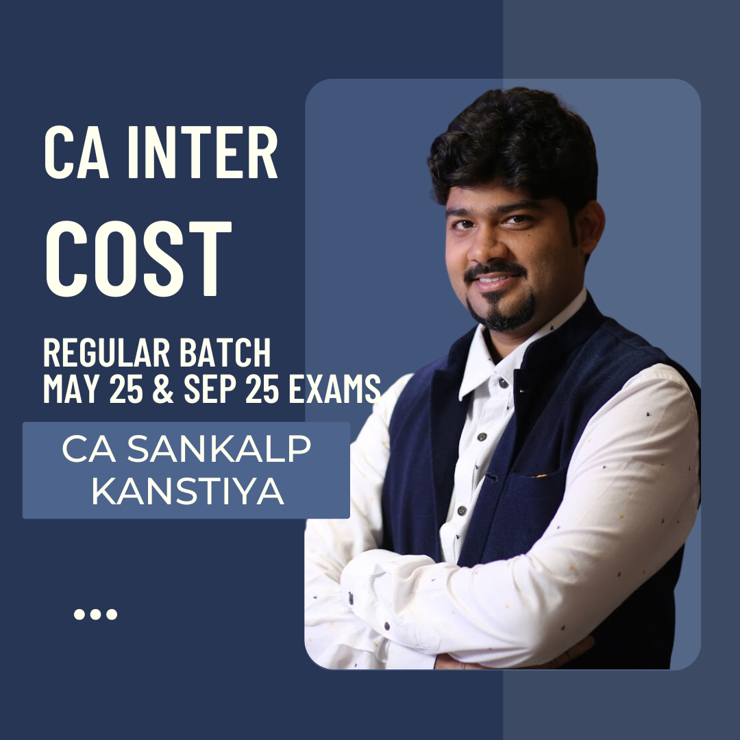 CA Inter May 25 | Costing  by CA Sankalp Kanstiya | LIVE Regular Batch from 25 September - CA Point