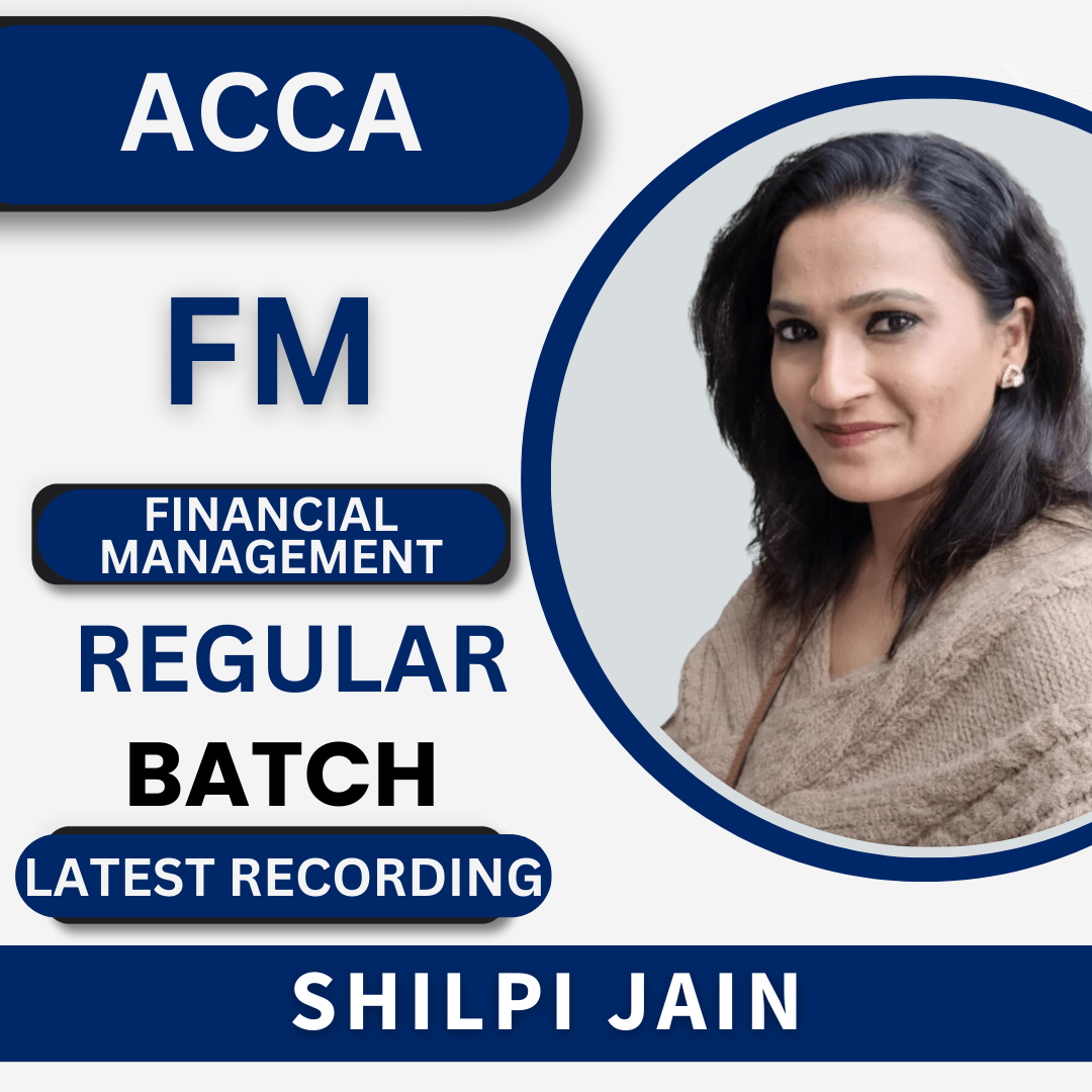 ACCA Financial Management by Shilpi Jain | For Nov 23 Exams & Onwards - CA Point