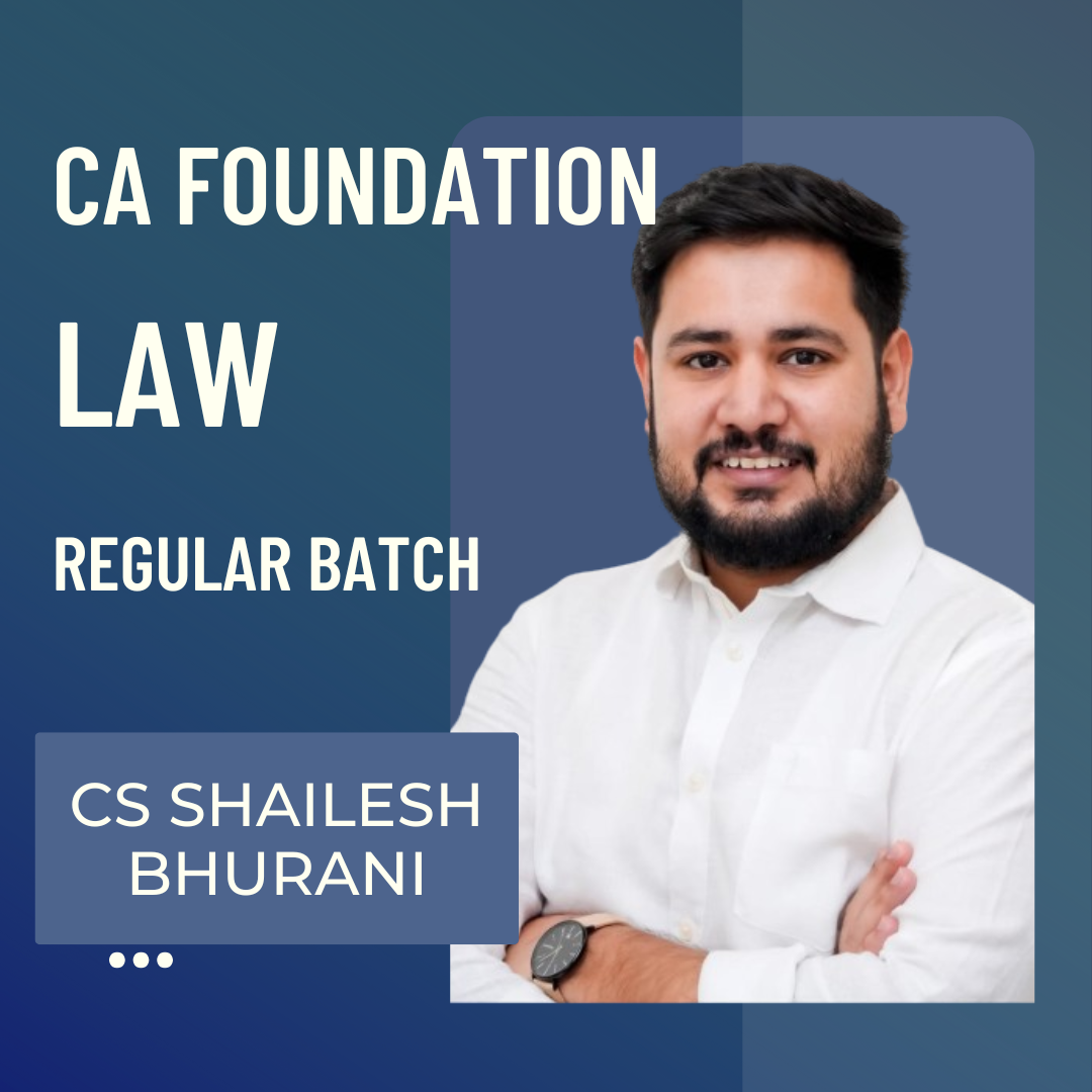 CA Foundation Law | Regular Batch by CS Shailesh Bhurani | For May & Sep 26 Exams