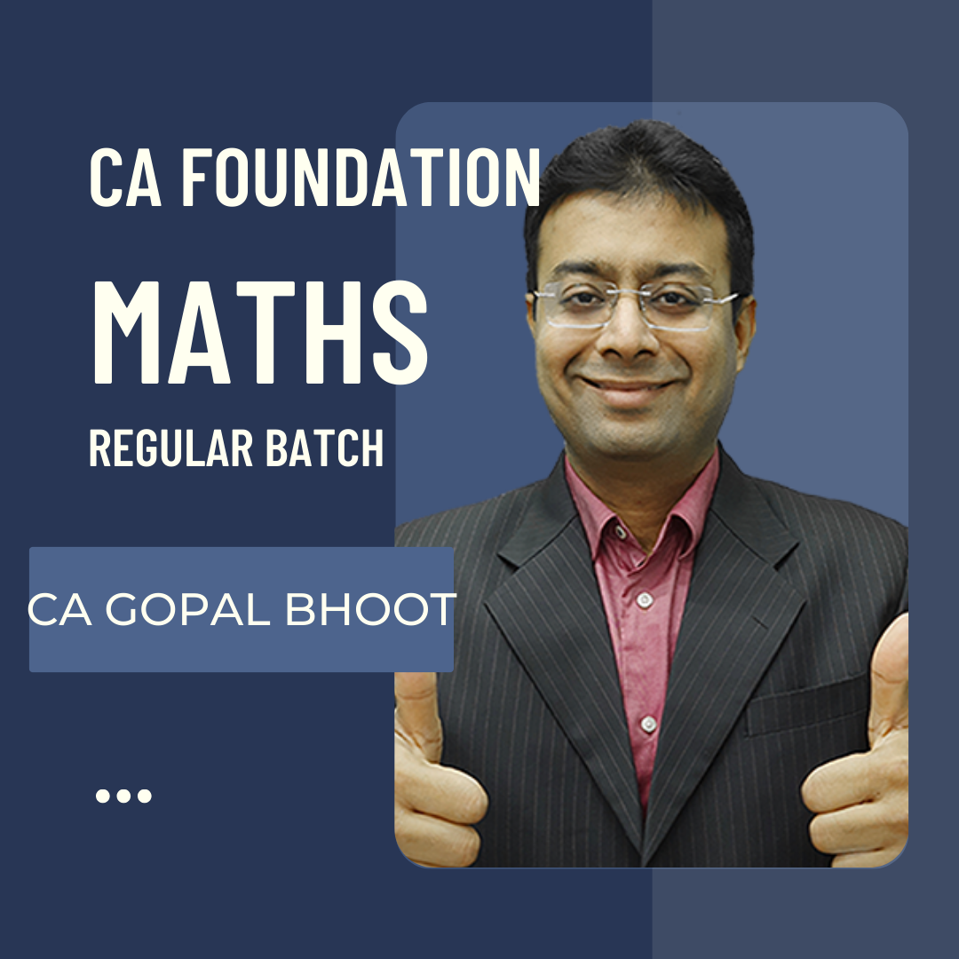 CA Foundation Maths Regular Batch by CA Gopal Bhoot | For June 24 & Dec 24 Exams