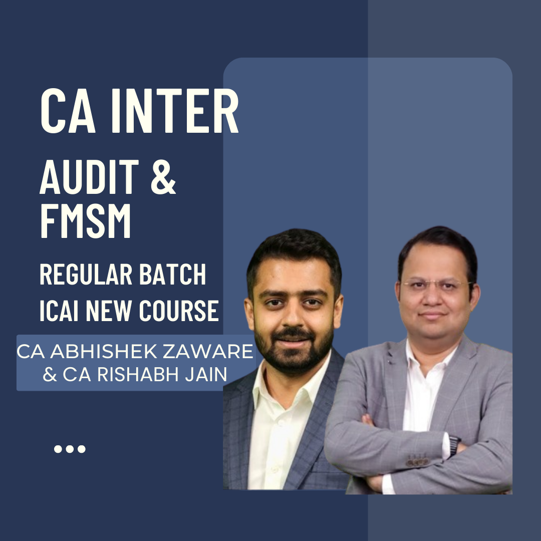 CA Inter Audit & FM-SM Combo | Regular Batch by CA Abhishek Zaware & CA Rishabh Jain | For May/Nov. 24 Exams