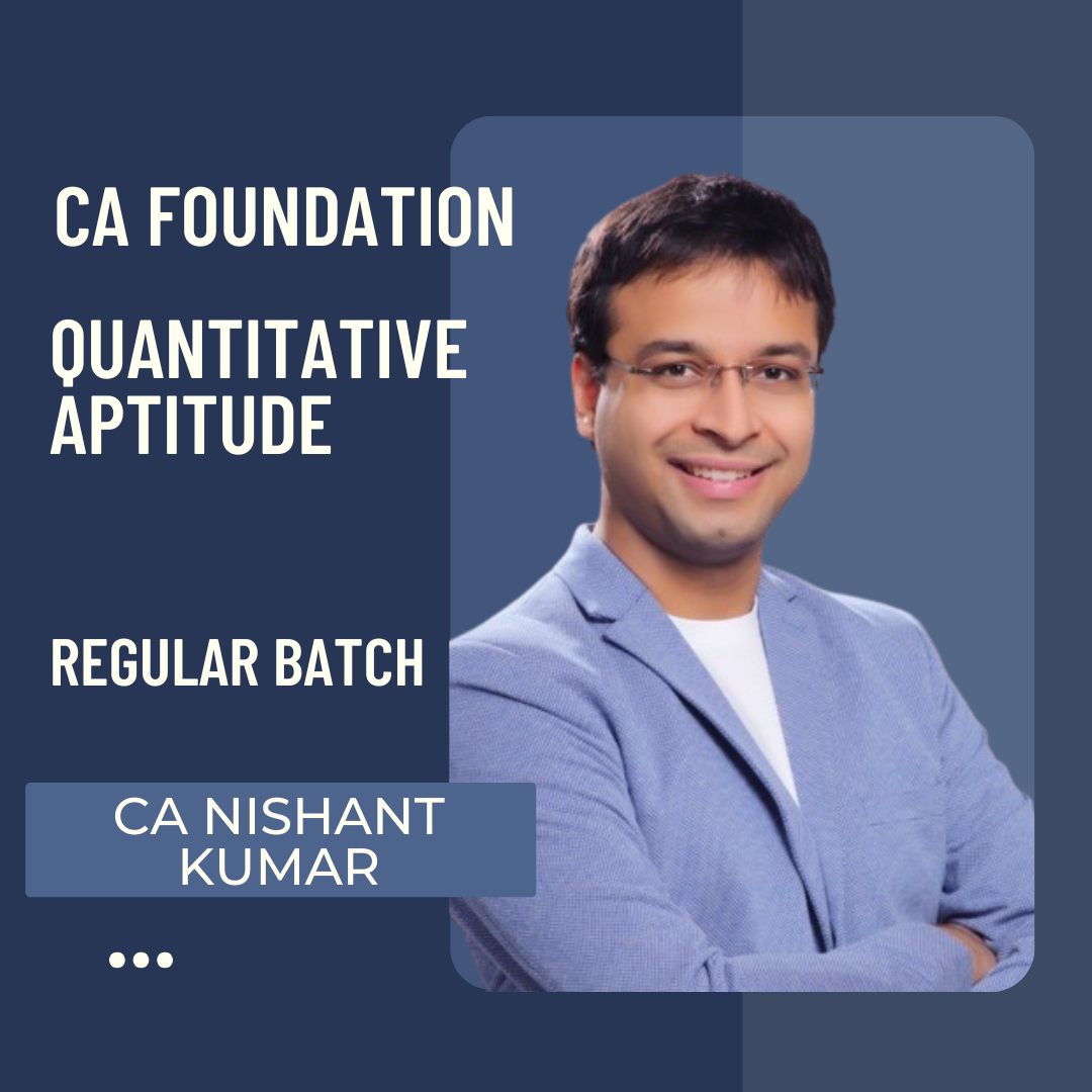 CA Foundation Quantitative Aptitude | Regular Batch By Prof. Jatin Dembla & CA Nishant Kumar | For Jan 26 & May 26 Exams
