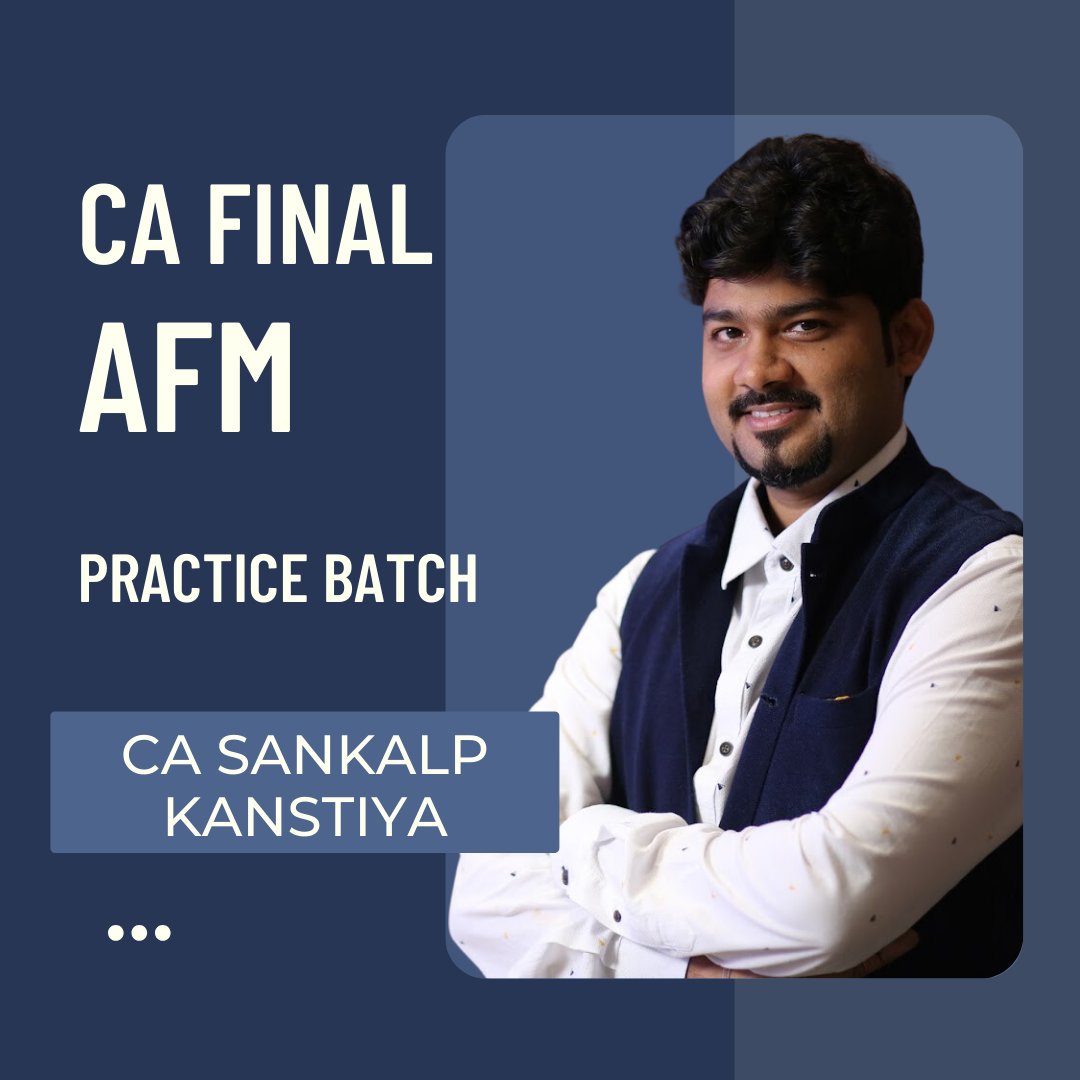 CA Final AFM | Practice Batch by CA Sankalp Kanstiya | For May & Sep 26 Exams CA Point