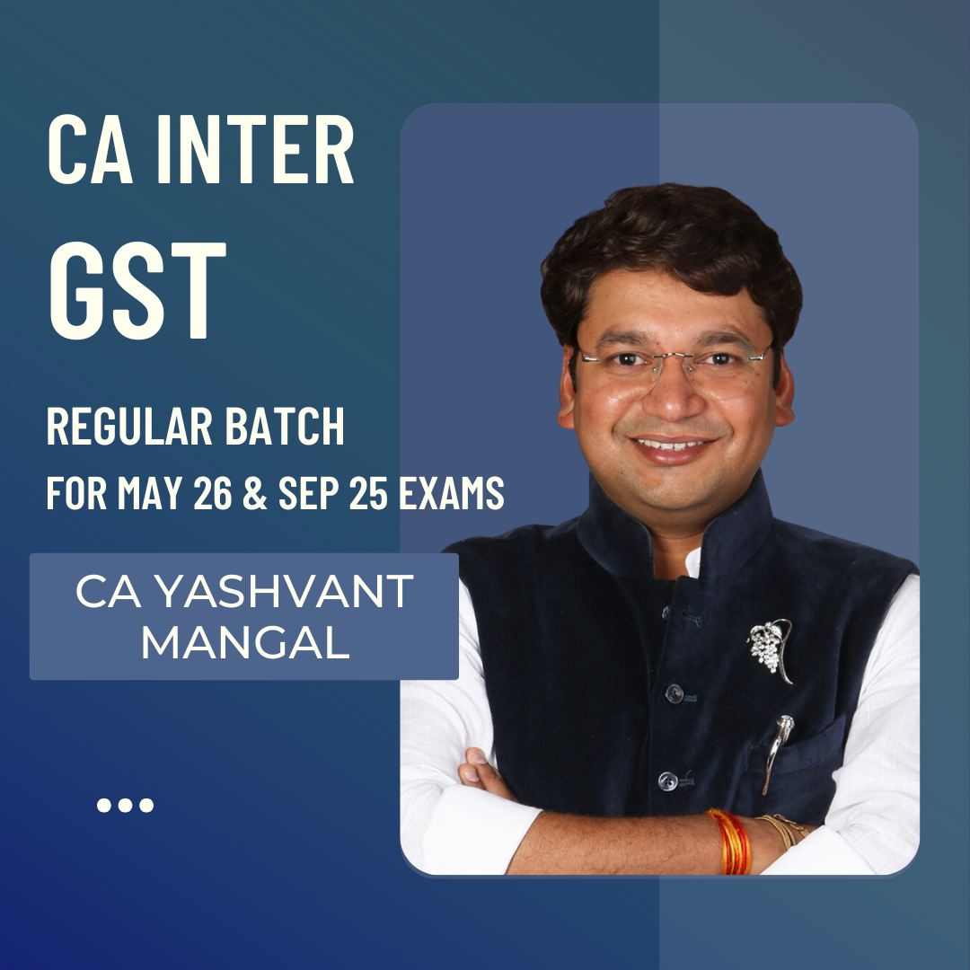CA Inter May 26 & Sep 26 | IDT By CA Yashvant Mangal | Regular Batch
