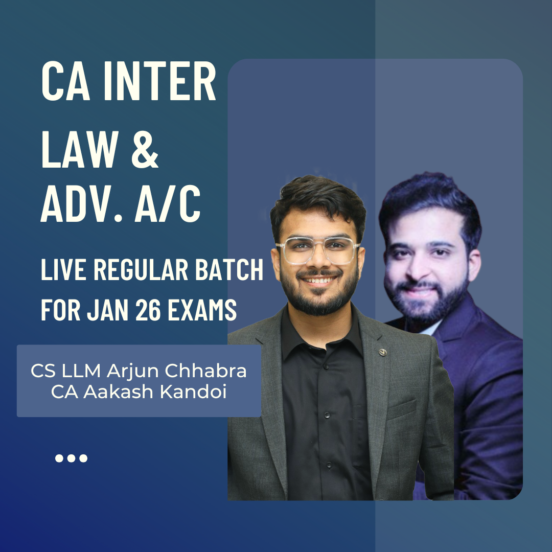 CA Inter Adv. Acc. & Law | LIVE Regular Batch By CA Aakash Kandoi & CS Arjun Chhabra | For Jan 26 Exams