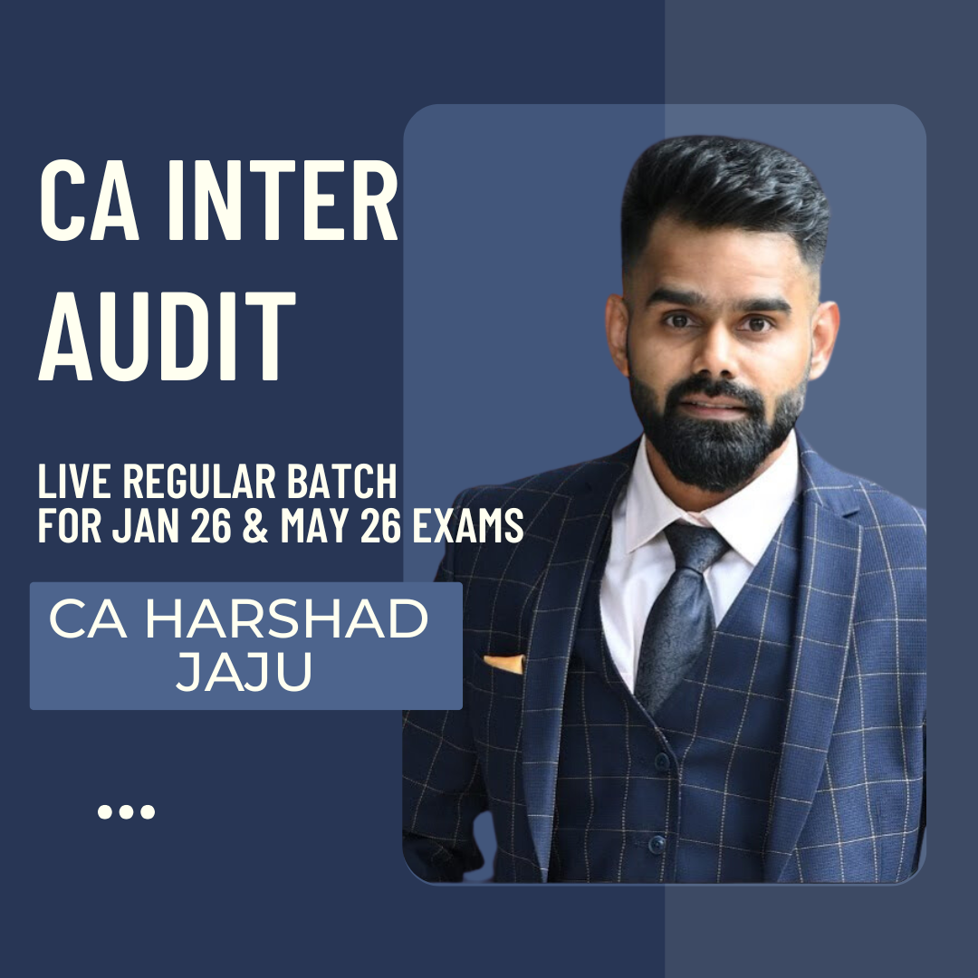 CA Inter Jan 26 & May 26 Exams | Audit By CA Harshad Jaju | LIVE Regular Batch