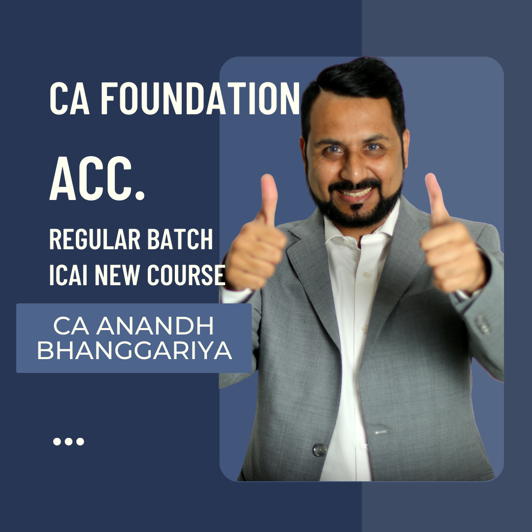 CA Foundation Accounting | Regular Batch  By CA Anand Bhangariya | For June 24 & Onward | ICAI New Course