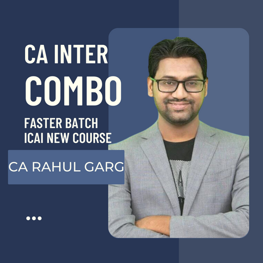 CA Inter Faster Batch Combo By CA Rahul Garg | For Jan 25 Exams | ICAI New Course 1080