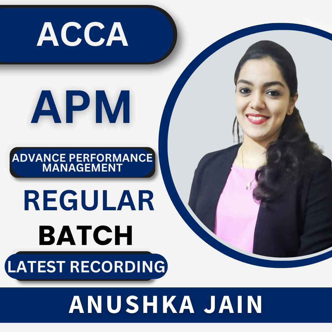 ACCA Advance Performance Management by Anushka Jain | For Nov 23 Exams & Onwards