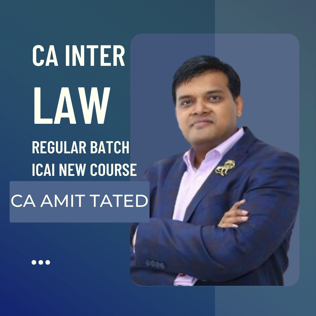 CA Inter Paper-2 Law by CA CS Amit Tated | For May/Nov 24 Exams | ICAI New Course