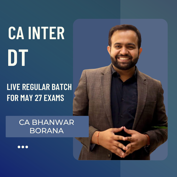 CA Inter DT | Regular Batch By CA Bhanwar Borana | For May/Sep 27 & Onwards Exams CA Point