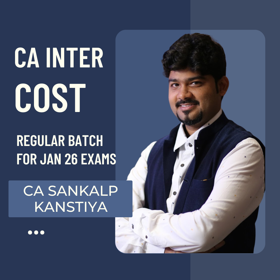 CA Inter | Costing Regular Batch by CA Sankalp Kanstiya | For Jan 26 Exams