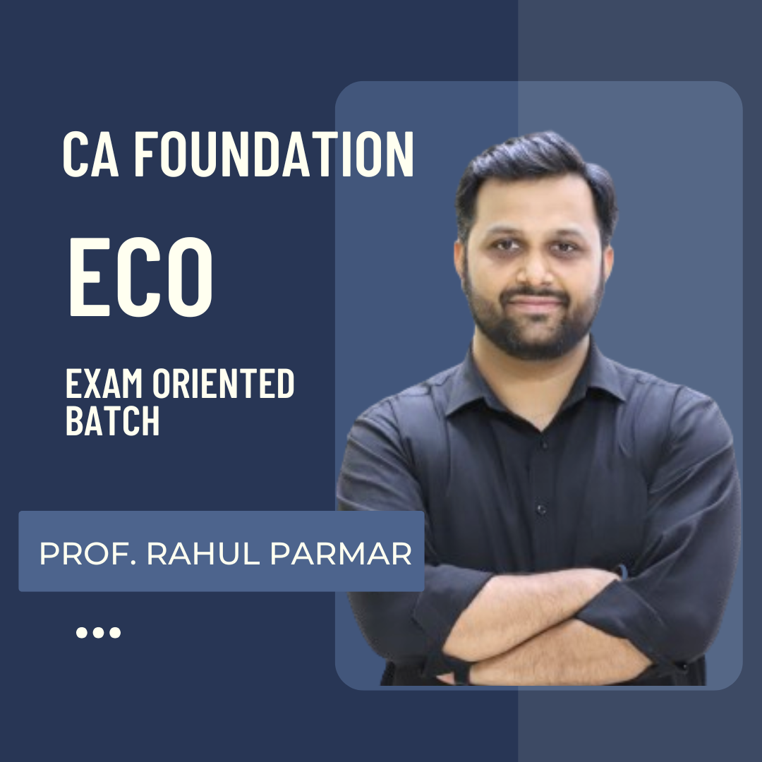 CA Foundation Eco | Exam Oriented Batch by Prof. Rahul Parmar | For Jan 26 Exams