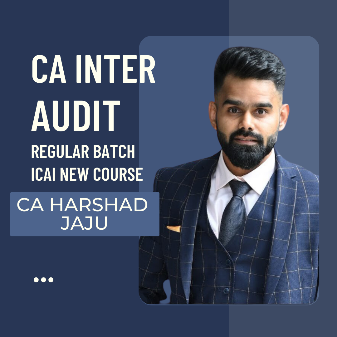 CA Inter Audit | Pre Booking | Regular Batch By CA Harshad Jaju- For May 24 & Nov 24 Exams | ICAI New Course