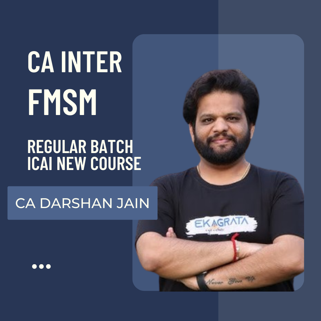 CA Inter FMSM | Regular Batch By CA Darshan Jain | For Sep 24 & Jan 25 Exams