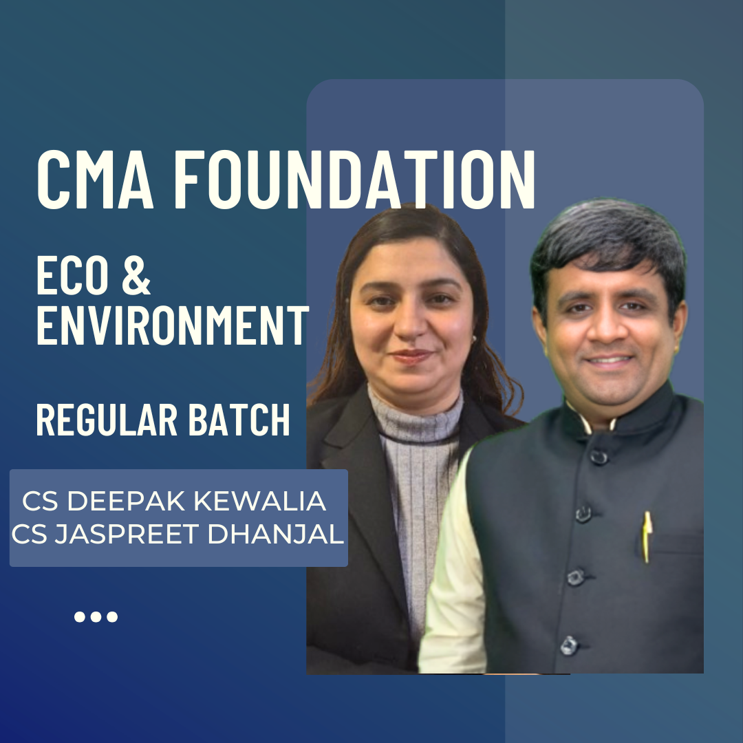 CMA Foundation Eco. & Environment | Regular Batch by CS Deepak Kewalia & CS Jaspreet Dhanjal | For June 26 & Dec 26 Exams CA Point