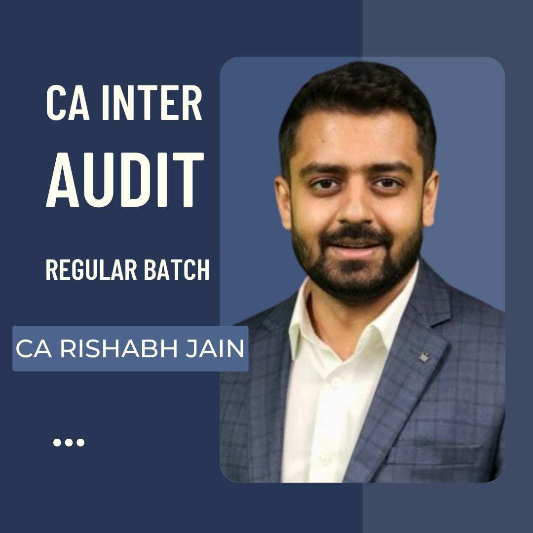 CA Inter Audit | Regular Batch By CA Rishabh Jain | For Sept 25 & Onwards