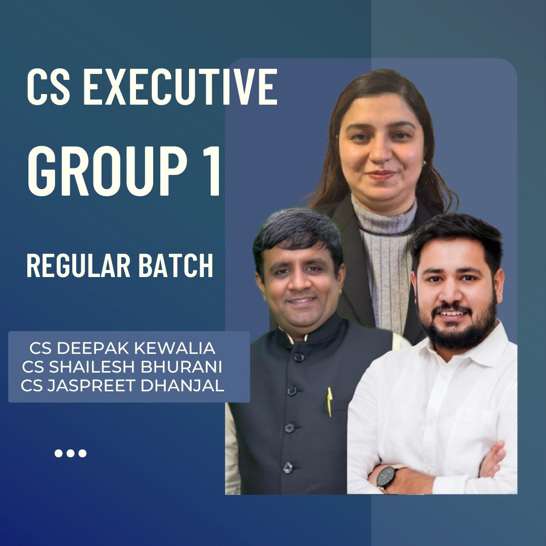 CS Executive Group 1 | Regular Batch by CS Shailesh Bhurani, CS Deepak Kewalia & CS Jaspreet Dhanjal | For Dec 26 Exams CA Point